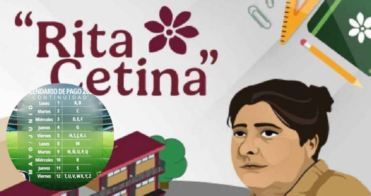 Revelan calendario COMPLETO de pagos del bimestre mayo-junio de la Beca Rita Cetina 2026
