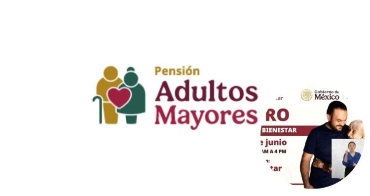 ¿Cuáles son los documentos que necesitan los adultos mayores para inscribirse en la Pensión Bienestar en junio de 2026?
