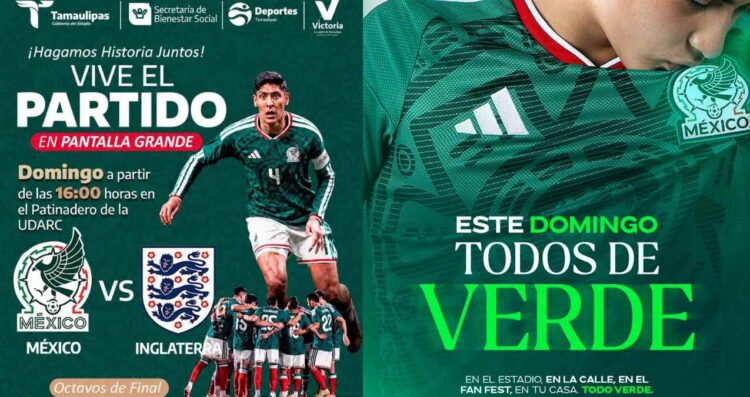 Colocarán pantalla para ver EN VIVO el partido México vs Inglaterra en Ciudad Victoria, Tamaulipas: ¿Dónde y a partir de qué hora?