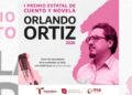 Premio Orlando Ortiz 2026 Tamaulipas
